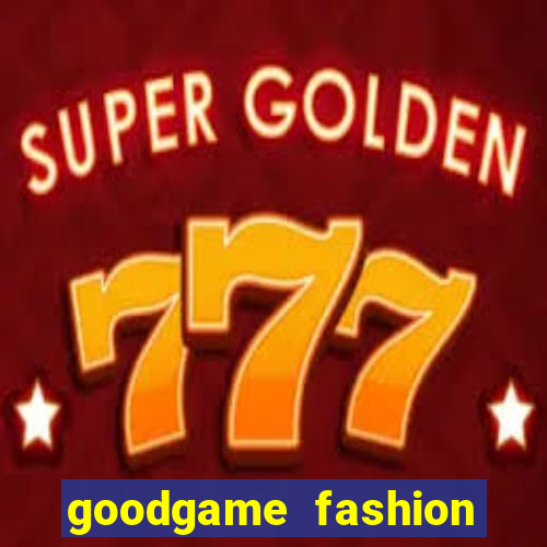 goodgame fashion click jogos